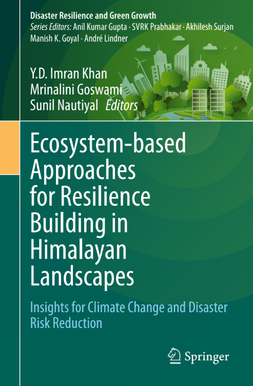 Ecosystem-based Approaches for Resilience Building in the Himalayas – Insights on Climate Change and Disaster Risk Reduction.